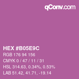 カラーコード: HEX #B05E9C | qconv.com