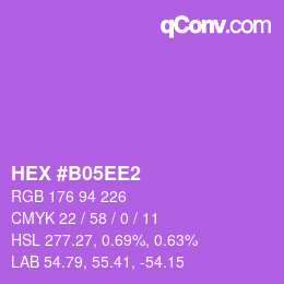 カラーコード: HEX #B05EE2 | qconv.com