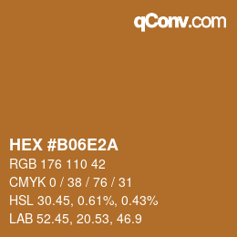 Color code: HEX #B06E2A | qconv.com