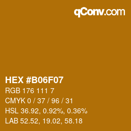 カラーコード: HEX #B06F07 | qconv.com
