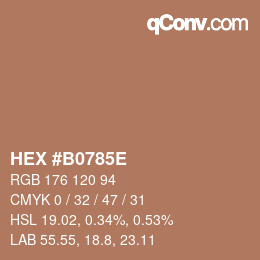 颜色代码: HEX #B0785E | qconv.com