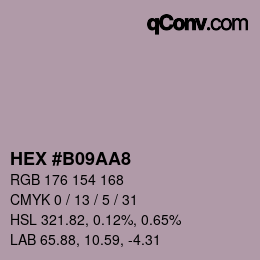 Color code: HEX #B09AA8 | qconv.com