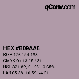 Color code: HEX #B09AA8 | qconv.com