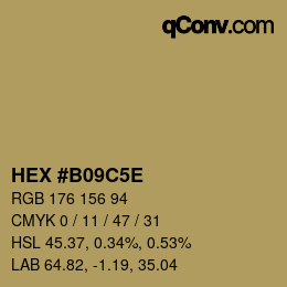 カラーコード: HEX #B09C5E | qconv.com