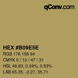 カラーコード: HEX #B09E5E | qconv.com