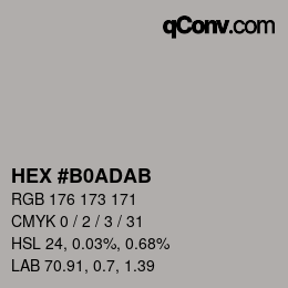 颜色代码: HEX #B0ADAB | qconv.com