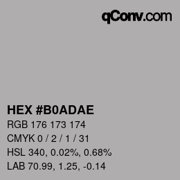 カラーコード: HEX #B0ADAE | qconv.com