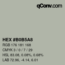 颜色代码: HEX #B0B5A8 | qconv.com