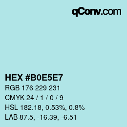 カラーコード: HEX #B0E5E7 | qconv.com