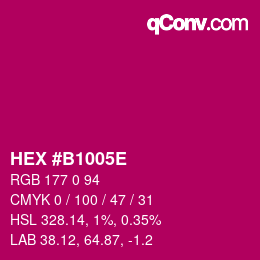 カラーコード: HEX #B1005E | qconv.com