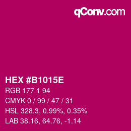 カラーコード: HEX #B1015E | qconv.com