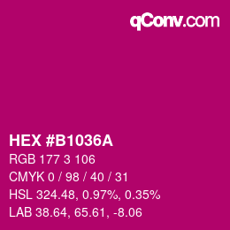 颜色代码: HEX #B1036A | qconv.com
