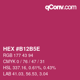 カラーコード: HEX #B12B5E | qconv.com