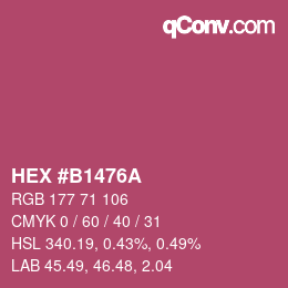 颜色代码: HEX #B1476A | qconv.com