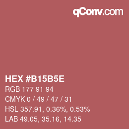 Farbcode: HEX #B15B5E | qconv.com