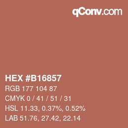 カラーコード: HEX #B16857 | qconv.com