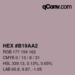 Color code: HEX #B19AA2 | qconv.com