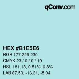 Color code: HEX #B1E5E6 | qconv.com