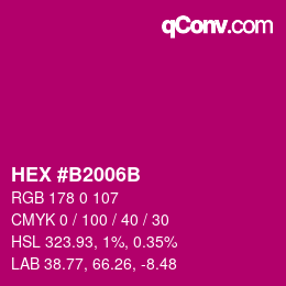 Farbcode: HEX #B2006B | qconv.com