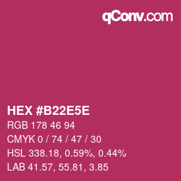 カラーコード: HEX #B22E5E | qconv.com