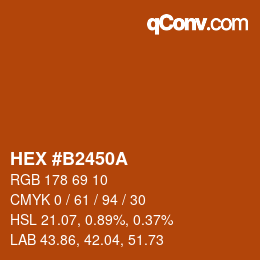 カラーコード: HEX #B2450A | qconv.com