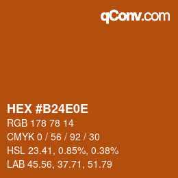 カラーコード: HEX #B24E0E | qconv.com