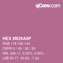 カラーコード: HEX #B26A8F | qconv.com
