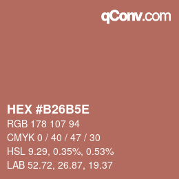 カラーコード: HEX #B26B5E | qconv.com