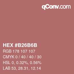 Color code: HEX #B26B6B | qconv.com