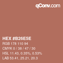 カラーコード: HEX #B26E5E | qconv.com