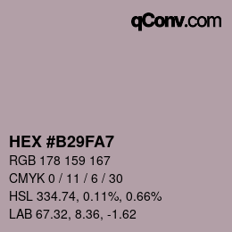 Farbcode: HEX #B29FA7 | qconv.com