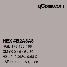 Color code: HEX #B2A8A8 | qconv.com