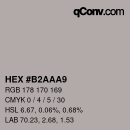 Color code: HEX #B2AAA9 | qconv.com