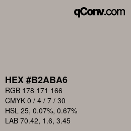 カラーコード: HEX #B2ABA6 | qconv.com