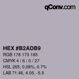 Color code: HEX #B2ADB9 | qconv.com