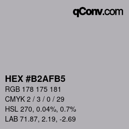 Color code: HEX #B2AFB5 | qconv.com
