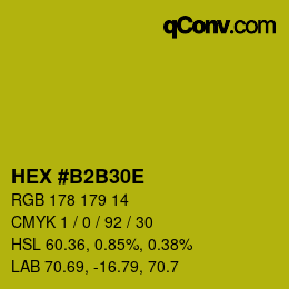 カラーコード: HEX #B2B30E | qconv.com