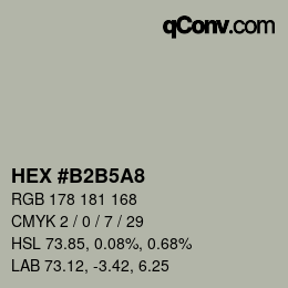 Farbcode: HEX #B2B5A8 | qconv.com