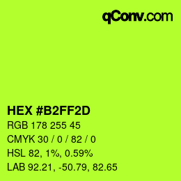 Color code: HEX #B2FF2D | qconv.com