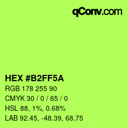カラーコード: HEX #B2FF5A | qconv.com