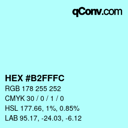 カラーコード: HEX #B2FFFC | qconv.com