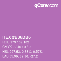 颜色代码: HEX #B36DB6 | qconv.com