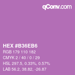 颜色代码: HEX #B36EB6 | qconv.com