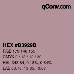 カラーコード: HEX #B3929B | qconv.com