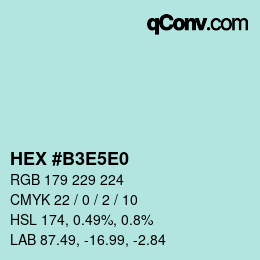 Color code: HEX #B3E5E0 | qconv.com