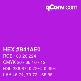 Color code: HEX #B41AE0 | qconv.com