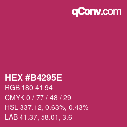 Farbcode: HEX #B4295E | qconv.com