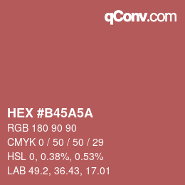 Color code: HEX #B45A5A | qconv.com