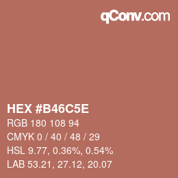 カラーコード: HEX #B46C5E | qconv.com