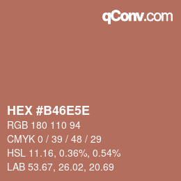 カラーコード: HEX #B46E5E | qconv.com